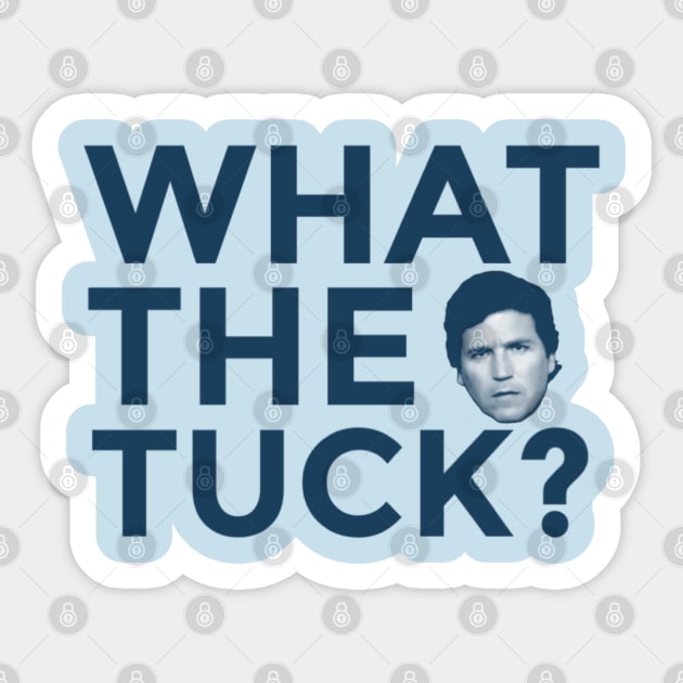 What The Tuck? Sticker by SenecaReads